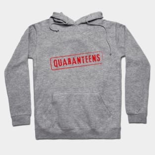 Quaranteens. Motivational Quote. Coronavirus Hoodie